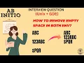 Remove empty space rows in Unix Abinitio - Interview Qs Solved