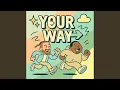 Download Lagu Your Way