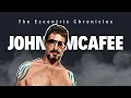 The Insane Chronicles of John McAfee