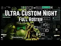 Ultra Custom Night FULL ROSTER 4K 60 FPS