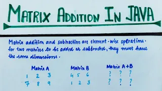 Matrix addition in Java Hindi Addition in 2D array lec-54