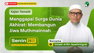 🔴LIVE - SURGA DUNIA & AKHIRAT | Ustadz Arifin Jayadiningrat | MRBJ TV