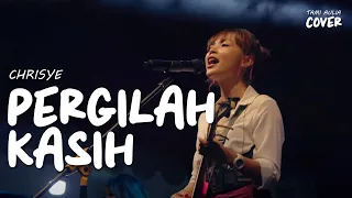 Download TAMI AULIA | PERGILAH KASIH - CHRISYE MP3