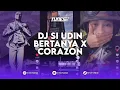 Download Lagu DJ SI UDIN BERTANYA WALI BAND X DJ CORAZON BREAKBEAT FF