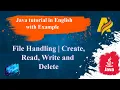 Java Tutorial File Handling Create Read Write and Delete