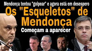 PÂNICO! AÇÃO DE MORAES PROVOCA APARECIMENTO DE "ESQUELETOS" DE MENDONÇA! "ESTAGIÁRIO" SE DESESPERA