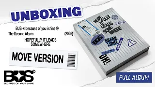 UNBOXING BUS The Second Album 'HOPEFULLY IT LEADS SOMEWHERE' — MOVE VERSION