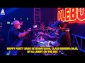 Download Lagu HAPPY PARTY SANG INTERNATIONAL CLASS MANDRA BAJIL -  BY DJ JIMMY ON THE MIX