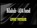 Download Lagu Bilakah - ADA band - Alex \u0026 Galuh Version