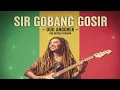 SIR GOBANG GOSIR – DUO ANGGREK | SKA REGGAE COVER VERSION 