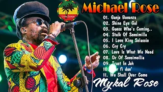 Michael Rose Greatest Hits 2021 The Best Of Mykal Rose 2021 