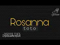 ROSANNA [ TOTO ] INSTRUMENTAL | MINUS ONE