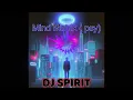 Lagu Mind Matrix -  DJ SPIRIT