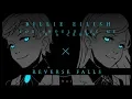 Animation Reverse Falls x Billie Eilish - You Should See Me In A Crown