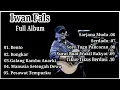 Lagu Bento, Bongkar, Galang Rambu Anarki - Best Album Iwan Fals - Playlis Audio HQ