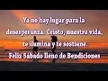 Feliz Sabado lleno de Bendiciones