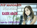 Download Lagu Kasih Abadi- pop mandarin DEWI JULIA