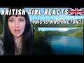 BRITISH Girl Reacts FIRST TIME SEEING WASHINGTON