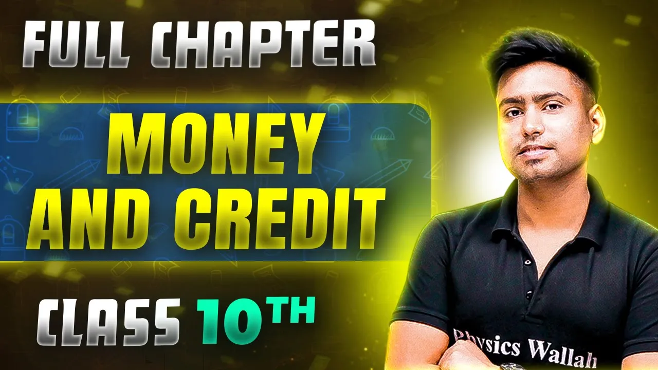Money And Credit FULL CHAPTER | Class 10th Economics | Chapter 3 | Udaan