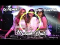 Download Lagu DJ REMIX - Mabuk Duit - MUSIC CHANNEL