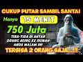 Download Lagu 700 JUTA CASH !!, DZIKIR KEKAYAAN PALING MUSTAJAB, DOA CEPAT KAYA, PEMBUKA REZEKI, DOA NABI SULAIMAN