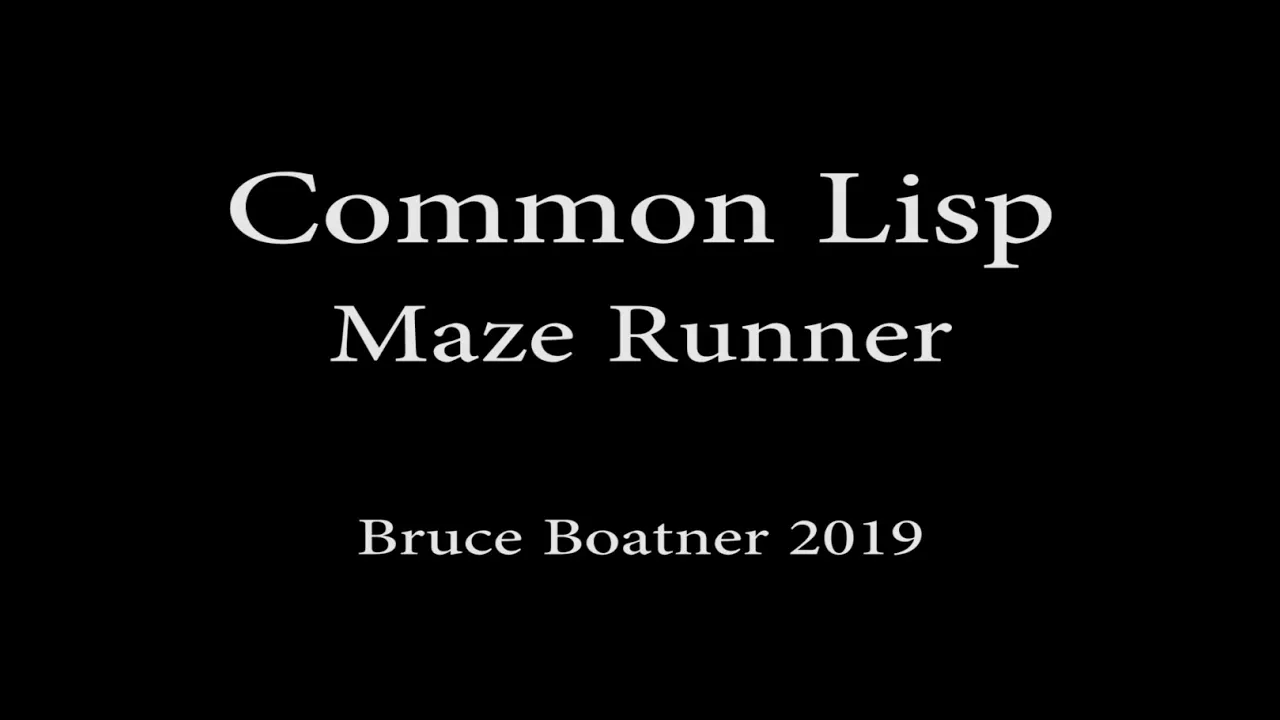 Common Lisp & Portacle: Maze Runner