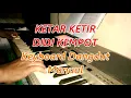 Download Lagu KETAR KETIR DIDI KEMPOT COVER KEYBOARD MANUAL