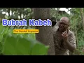 Download Lagu BUBRAH KABEH || EPS 43
