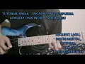Download Lagu TUTORIAL LENGKAP RADJA - TAK ADA YANG SEMPURNA (DARI INTRO - MELODI AKHIR)