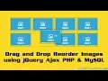 Drag and Drop Reorder Images using jQuery Ajax PHP MySQL