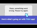 Fitbit is unavailable - here s why Is Fitbit down for maintenance Why are you getting error