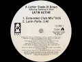 Download Lagu 🔴 Lighter Shade Of Brown - Latin Active (Extended Club Mix) 120 BPM *1991*