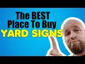 The BEST Place To Buy YARD SIGNS Service Business Small Business