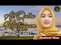 Download Lagu DJ SHOLAWAT TERBARU 2025 - AL QOLBU MULTAYYAM | Sholawat Vibes