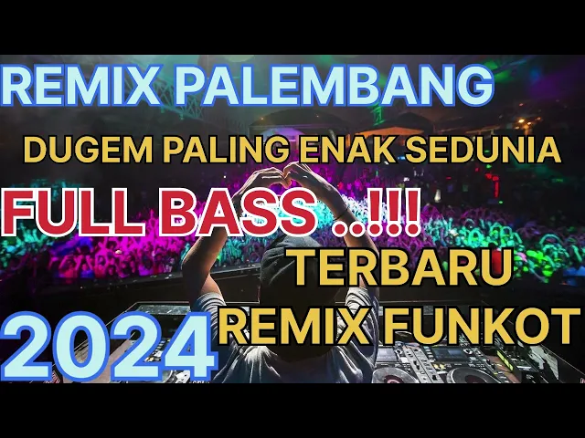 Download MP3 DUGEM PALING ENAK SEDUNIA REMIX FUNKOT FULL BASS || REMIX PALEMBANG TERBARU 2024 ||  MERAPAT KANTII