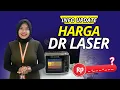 Download Lagu Info Update Terbaru HARGA DR LASER Perfect 10 plus asli bergaransi