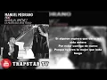 Manuel Medrano - La Mujer Que Bota Fuego (Feat. Natalia Jiménez) - (LETRA) | TrapStar Tv