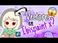 Lagu ¿Viste lo que hizo IBISPAINT X? 😱Como ACTIVAR los VECTORES (NUEVA ACTUALIZACIÓN) 👀