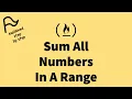 STEP BY STEP FreeCodeCamp - Sum All Numbers in a Range