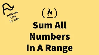 STEP BY STEP FreeCodeCamp - Sum All Numbers in a Range