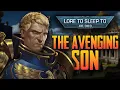The Avenging Son Roboute Guilliman Full Lore to Fall Asleep To No AI