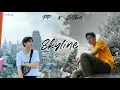 Billkin feat. PP 'SKYLINE (如何)' - Ost. I Told Sunset About You || [Thai Rom/Eng Sub]