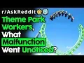 Theme Park Workers Share Hidden Malfunctions Top Posts Reddit Stories