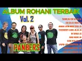 Download Lagu PANBERS - ALBUM ROHANI TERBAIK [Vol. 2]