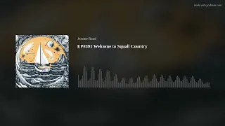EP#391 Welcome to Squall Country