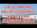 Download Lagu LAGU TARLING MELATI GODONGE KANGKUNG DANGDUT KOPLO