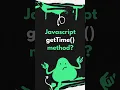 Learn How to Use JavaScript s getTime Method with This Quick Shorts Tutorial