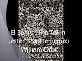 El Santo (The Tokin' Jester Reggae Remix) William Orbit