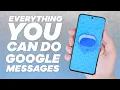 EVERYTHING you can DO in Google Messages
