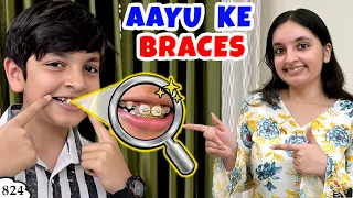 aayu ke braces ep 824 family life vlog aayu and pihu show